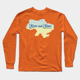 Kyiv not Kiev on Ukrainian map. #correctUA Long Sleeve T-Shirt